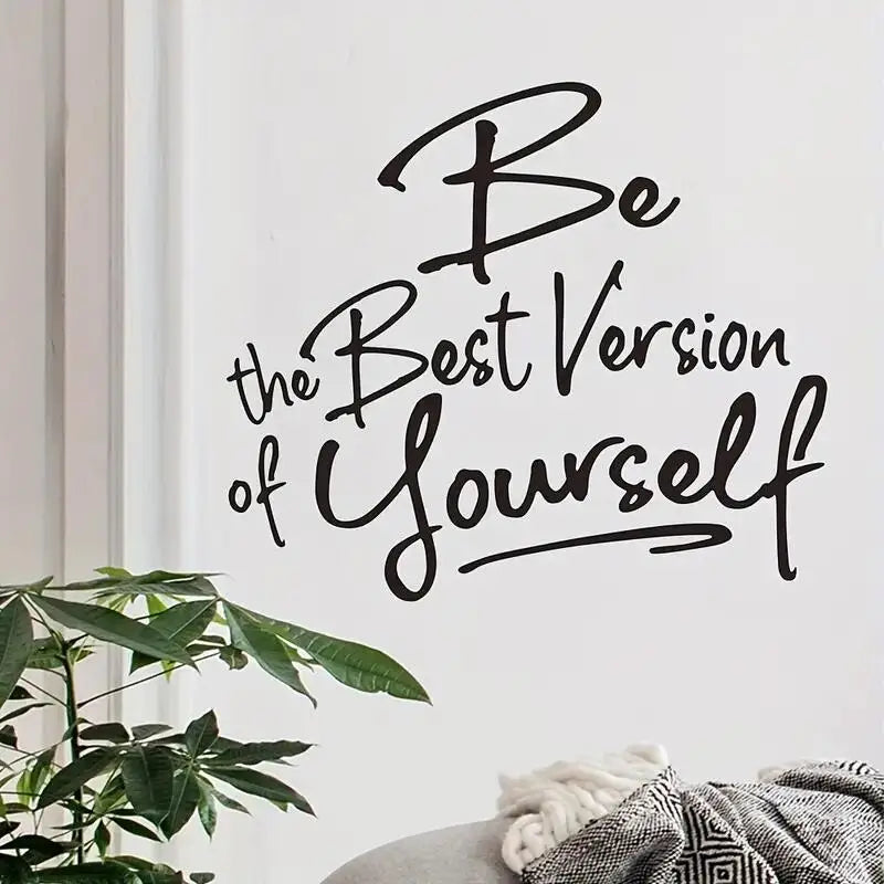 Be The Best Version Of Yourself Wall Sticker