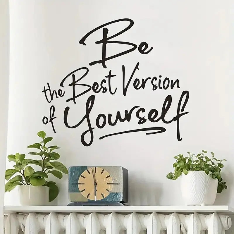 Be The Best Version Of Yourself Wall Sticker