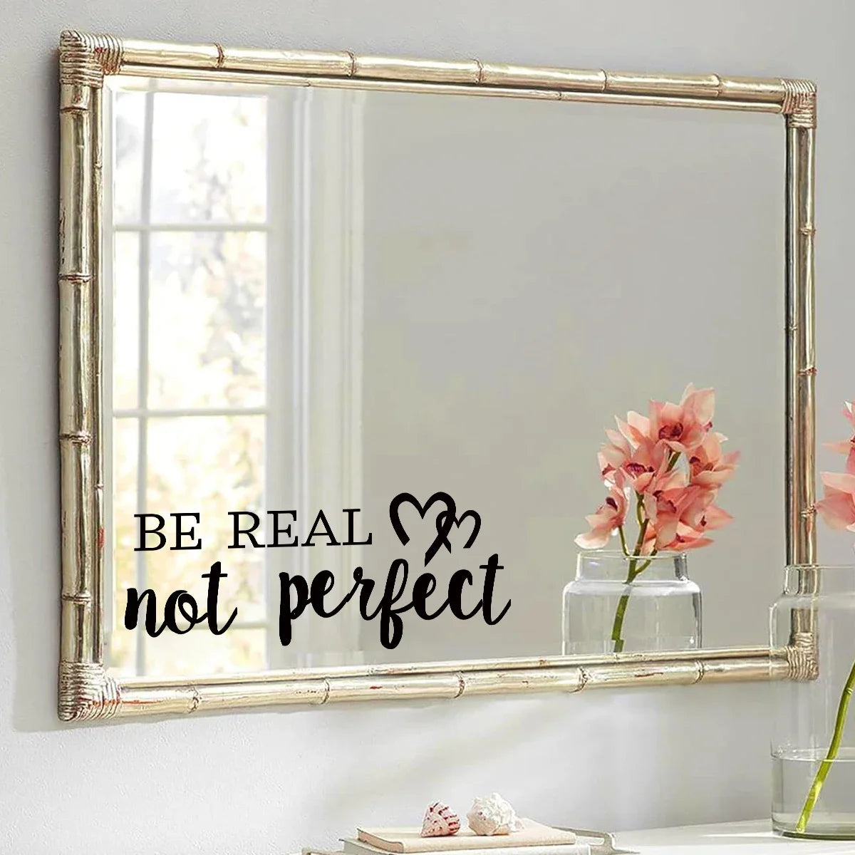 Be Real Not Perfect Wall Mirror Sticker